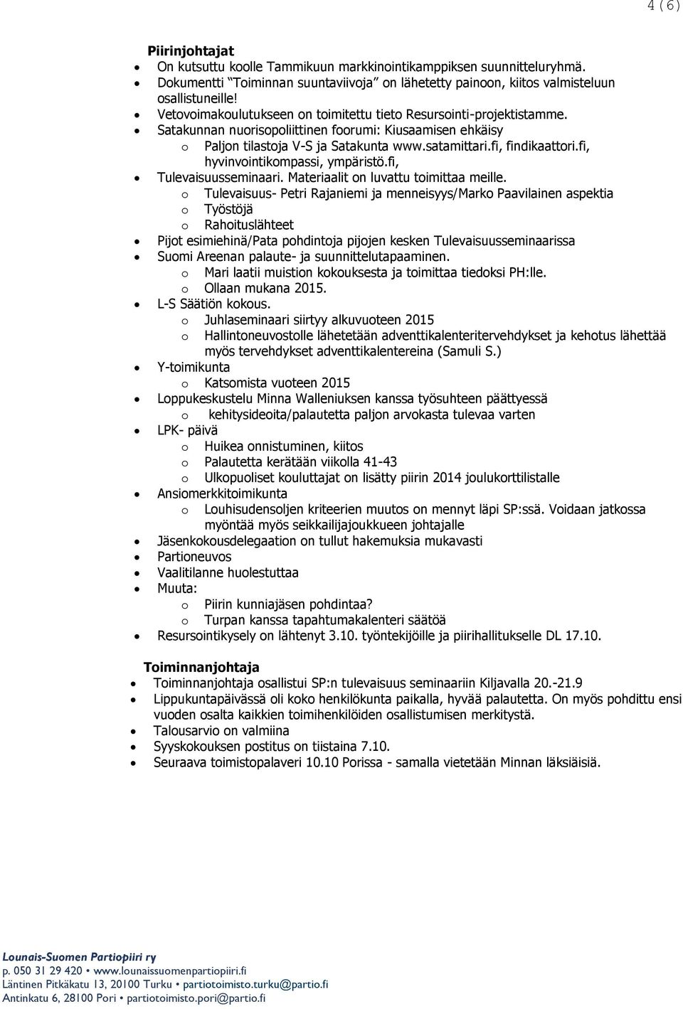 fi, hyvinvointikompassi, ympäristö.fi, Tulevaisuusseminaari. Materiaalit on luvattu toimittaa meille.