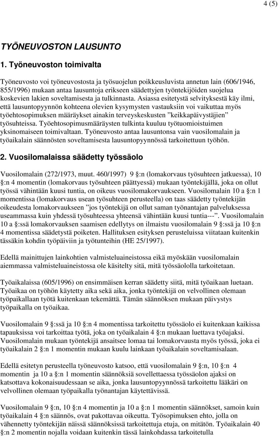 lakien soveltamisesta ja tulkinnasta.