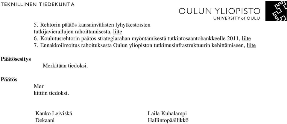 Koulutusrehtorin päätös strategiarahan myöntämisestä tutkintosaantohankkeelle