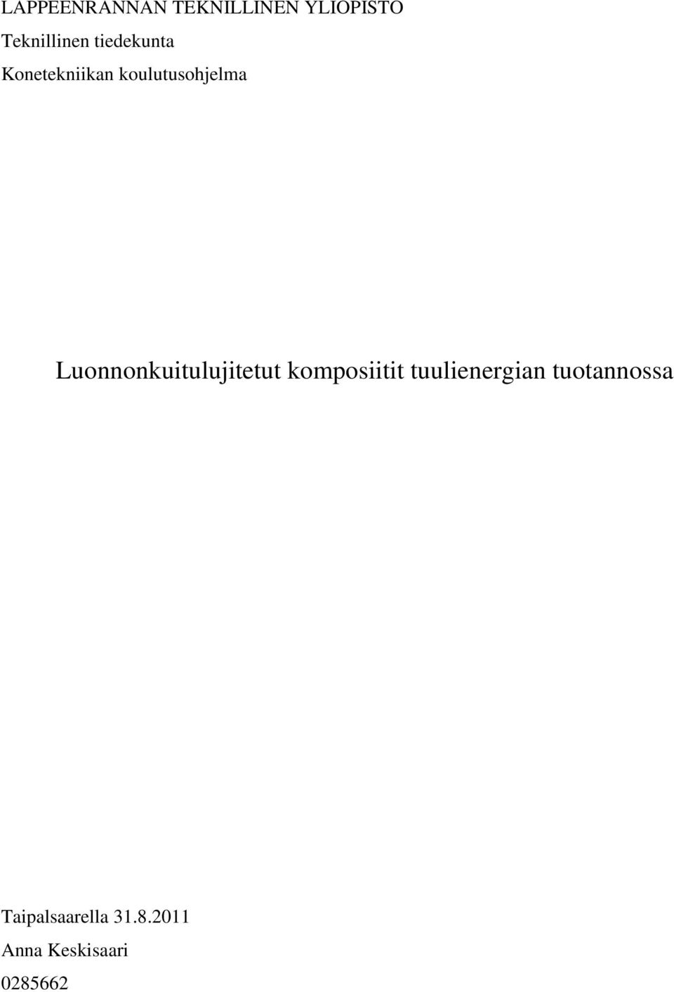 Luonnonkuitulujitetut komposiitit tuulienergian