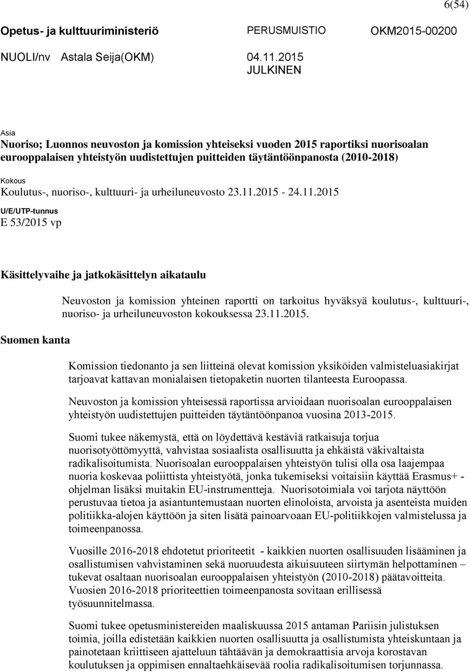 Koulutus-, nuoriso-, kulttuuri- ja urheiluneuvosto 23.11.