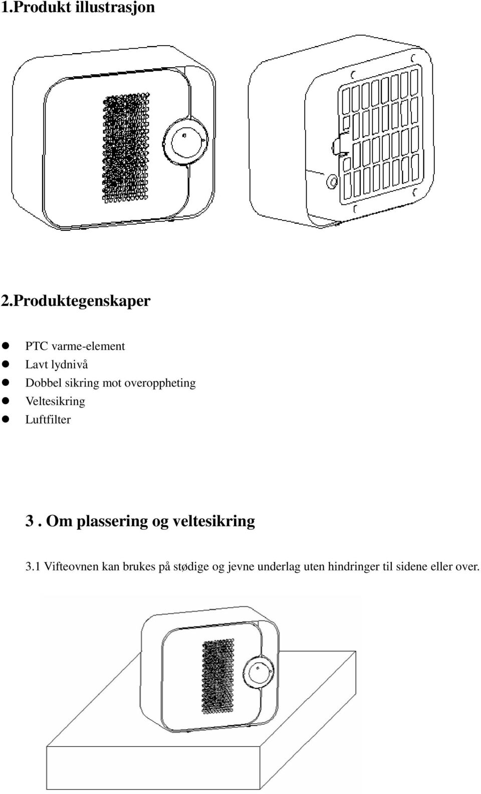 mot overoppheting Veltesikring Luftfilter 3.