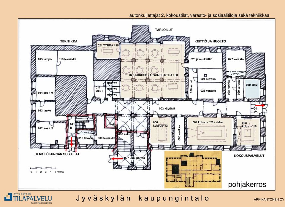 029 varasto 030 TH/2 013 tauko 002 käytävä 001 TK 012 sos / N 011 B hissi 010 talovar. 009 tekniikka 008 sulot 006 kokous/ 12 005 narikka.