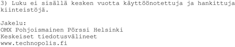 kiinteistöjä.