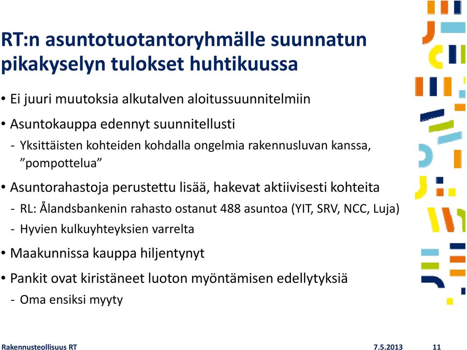 hk hakevat aktiivisesti i khtit kohteita RL: Ålandsbankenin rahasto ostanut 488 asuntoa (YIT, SRV, NCC, Luja) Hyvien kulkuyhteyksien