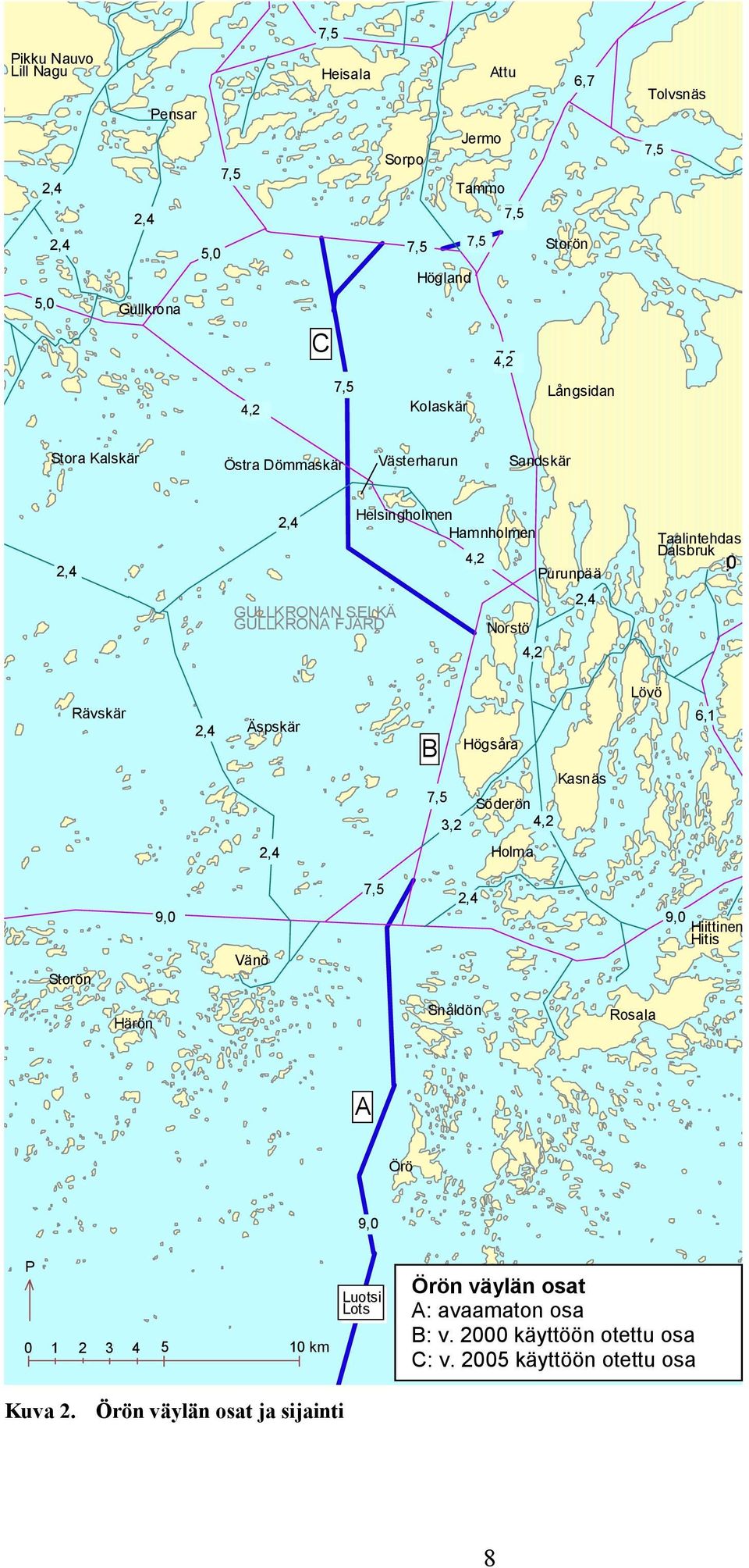 0 Rävskär 2,4 Äspskär B Högsåra Kasnäs 7,5 Söderön 3,2 4,2 Lövö 6,1 2,4 Holma Storön 7,5 2,4 9,0 9,0 Hiittinen Hitis Vänö Härön Snåldön Rosala A Örö 9,0 P 0 1 2 3 4 5 10 km Luotsi Lots