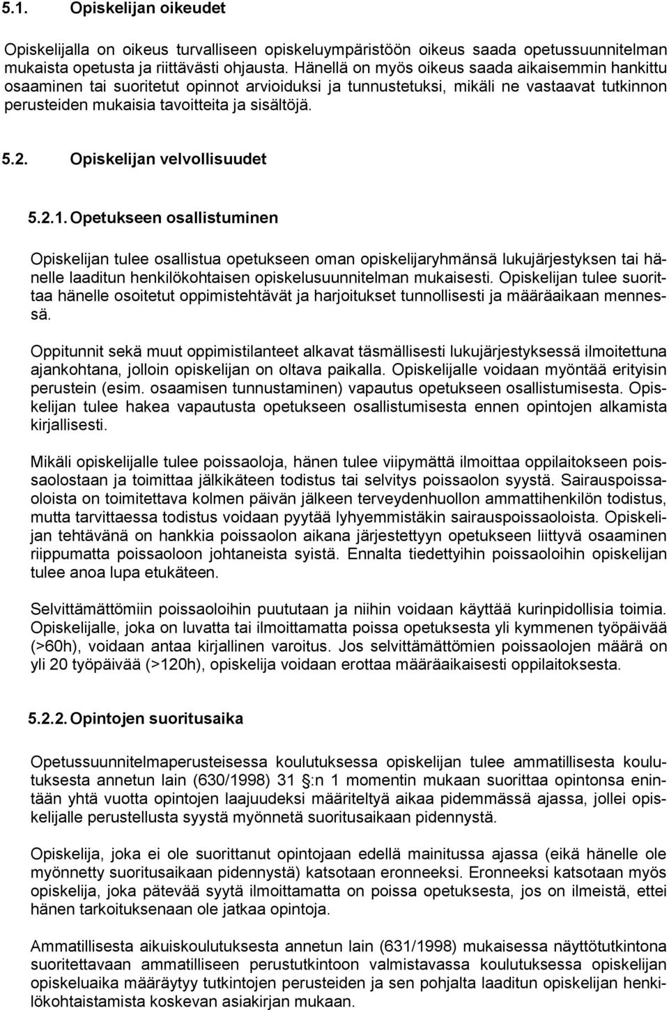 Opiskelijan velvollisuudet 5.2.1.