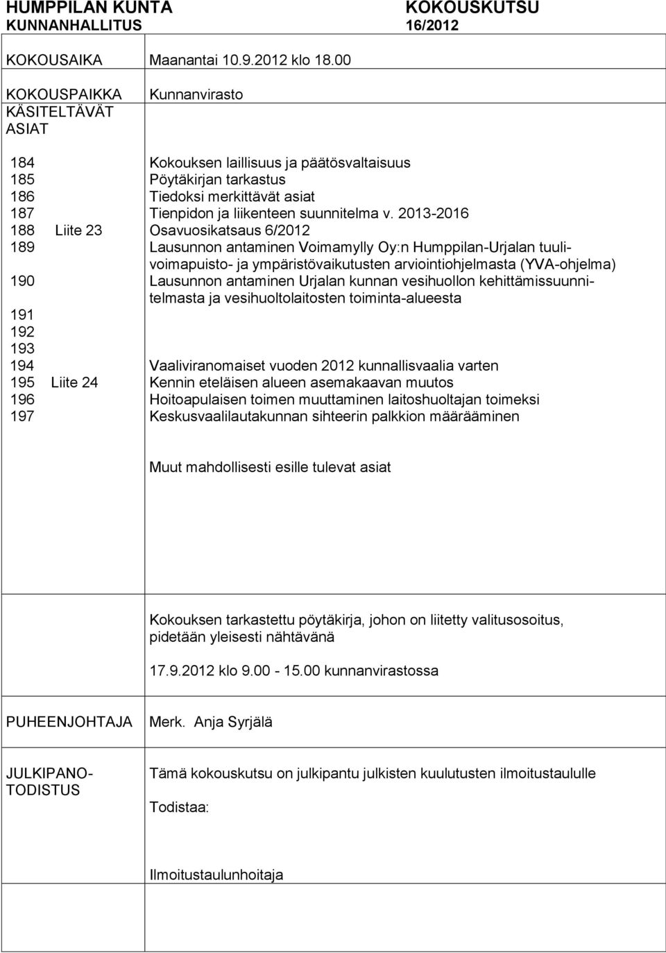 Tiedoksi merkittävät asiat Tienpidon ja liikenteen suunnitelma v.