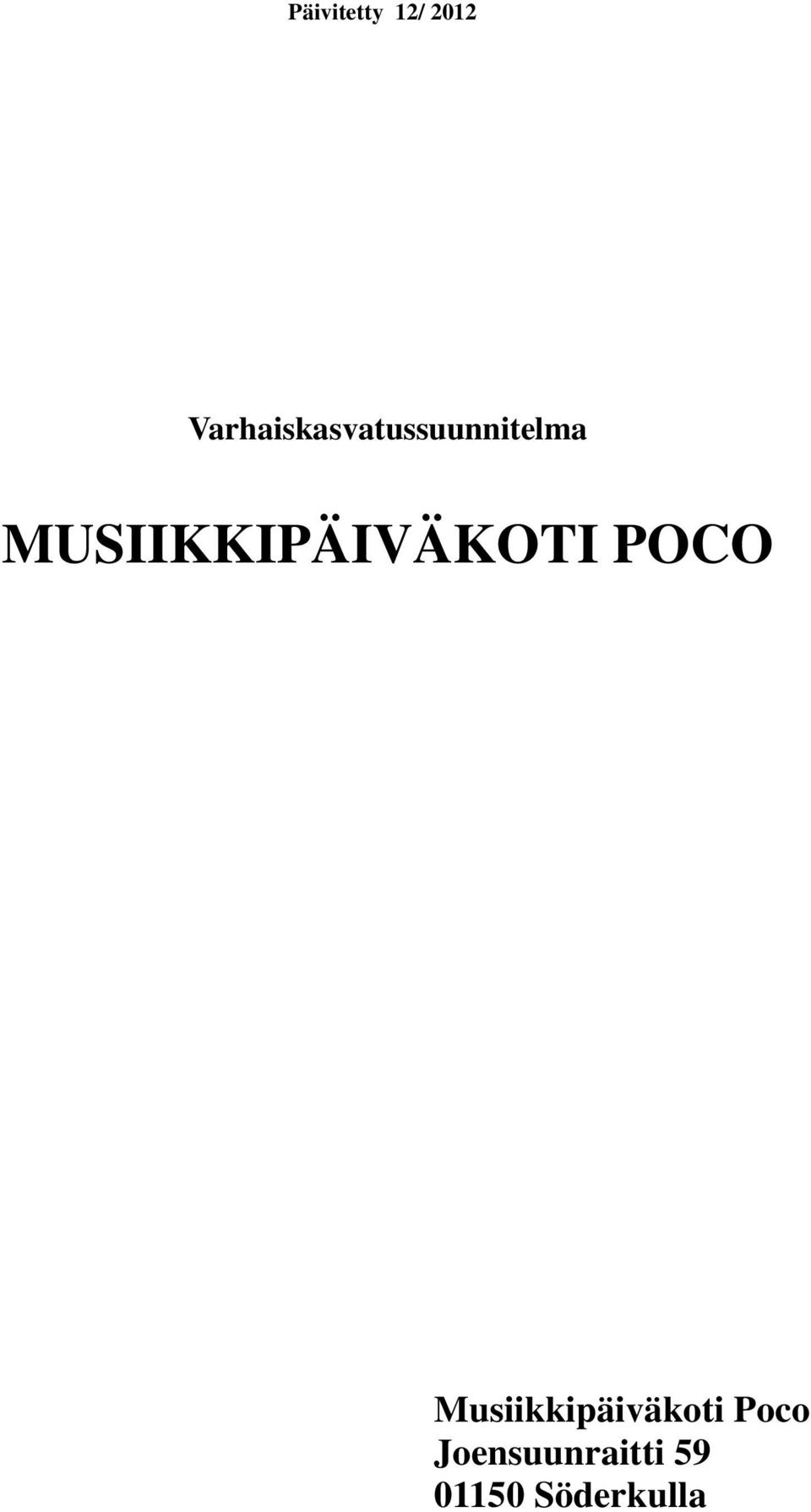 MUSIIKKIPÄIVÄKOTI POCO