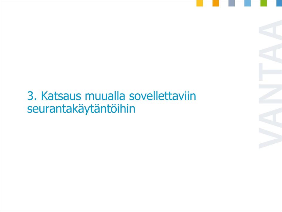 seurantakäytäntöihin