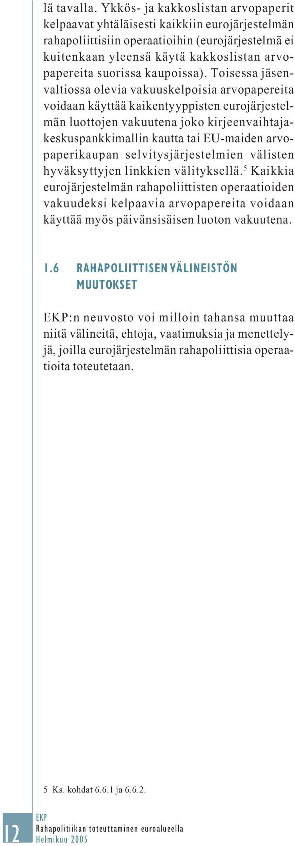 kaupoissa).