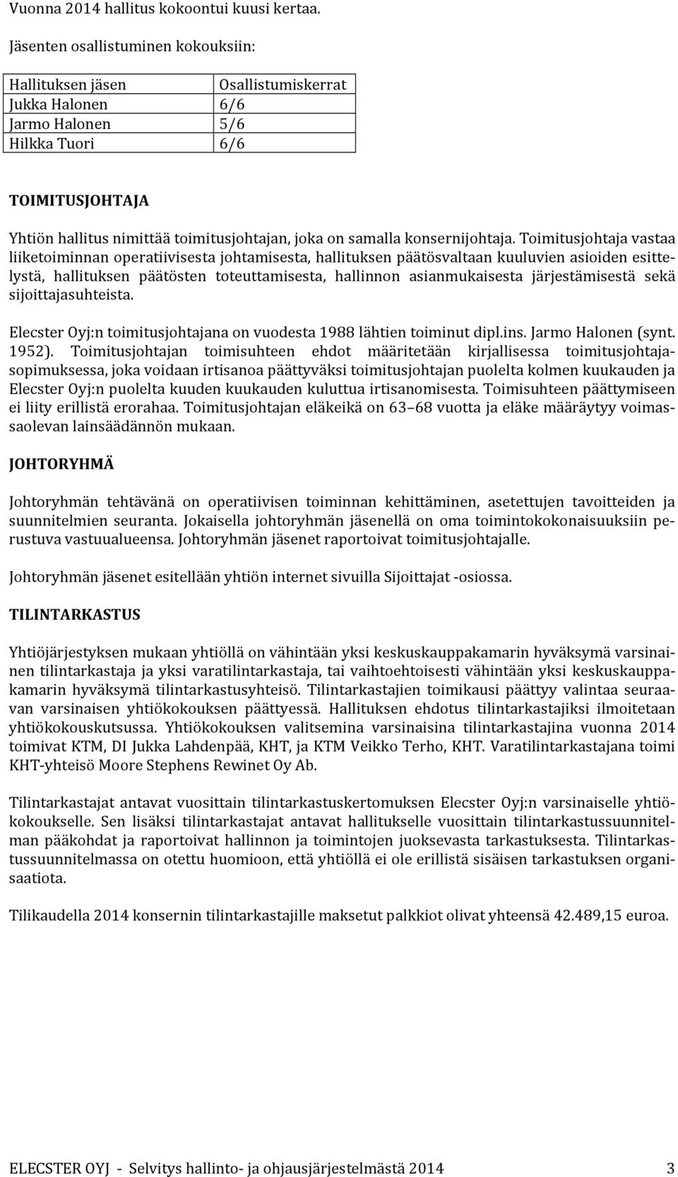 samalla konsernijohtaja.