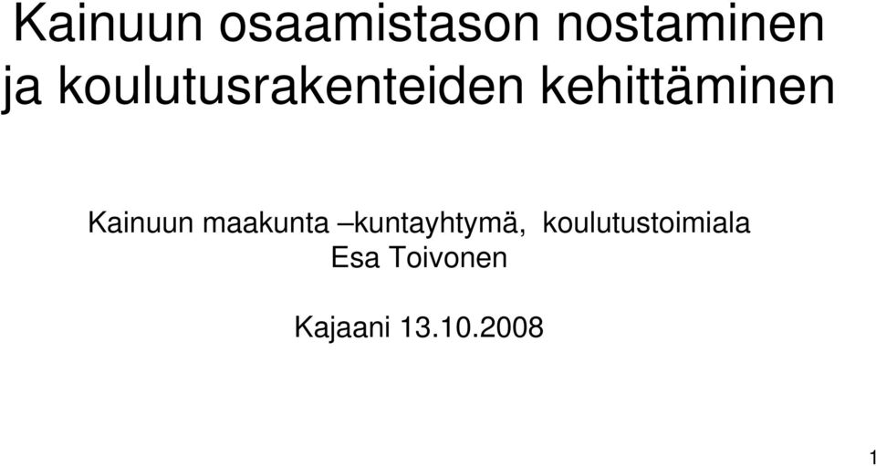 Kainuun maakunta kuntayhtymä,