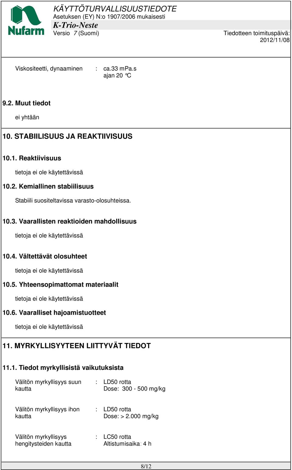 MYRKYLLISYYTEEN LIITTYVÄT TIEDOT 11