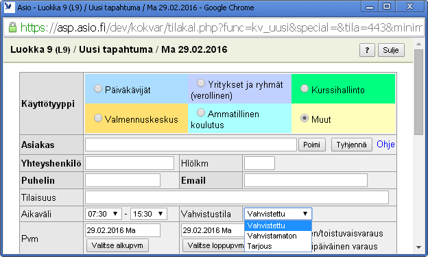 Vahvistustilat Oletusarvoiset vahvistustilat ovat Vahvistettu ja Vahvistamaton (varaus). Vahvistamaton varaus näkyy kalenterissa aina valkoisella pohjustettuna riippumatta käyttötyypistä.