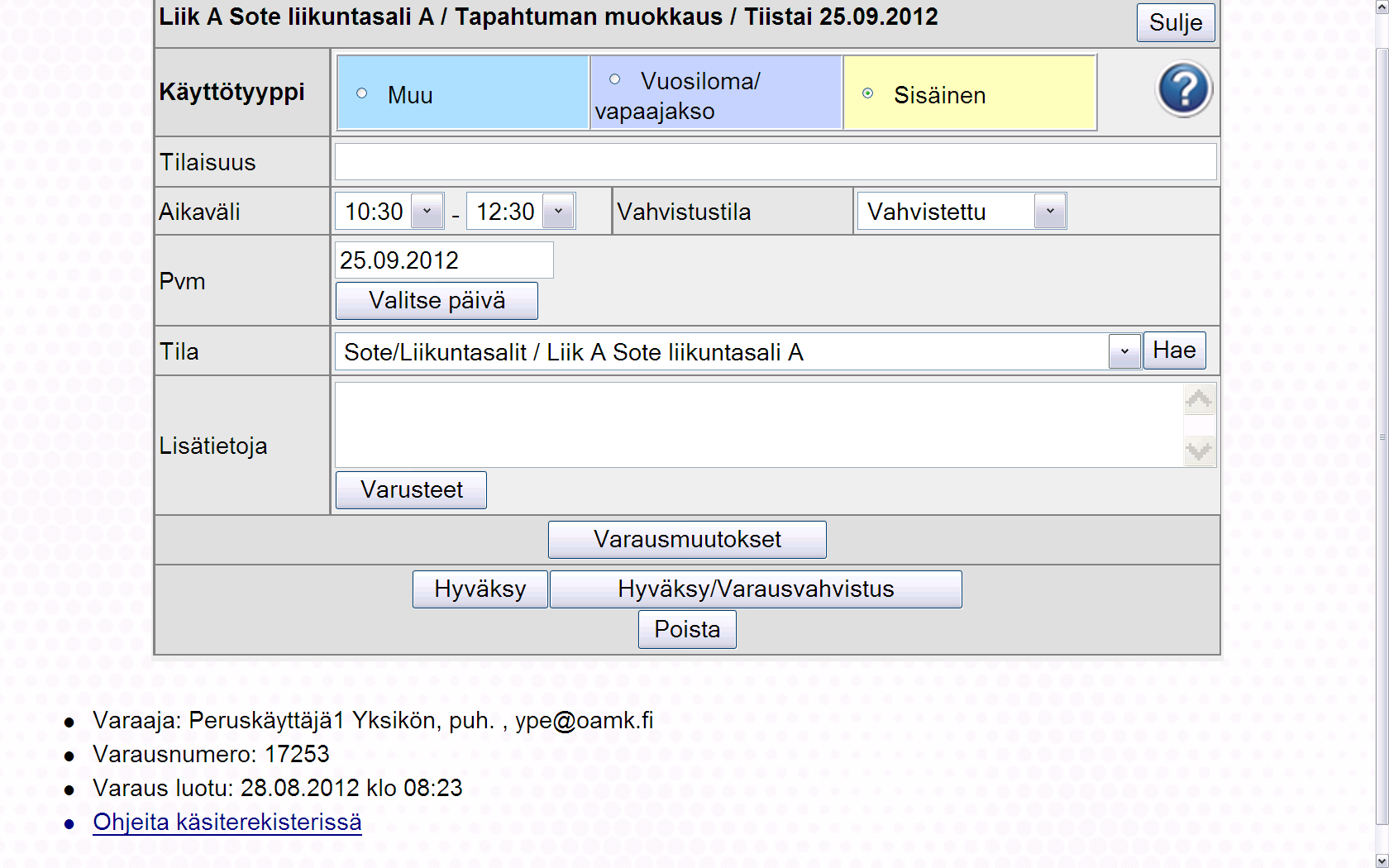 5. Tilavarauksen muutos ja poisto Siirry haluamaasi viikkokalenteriin ja klikkaa varaustapahtuma auki.