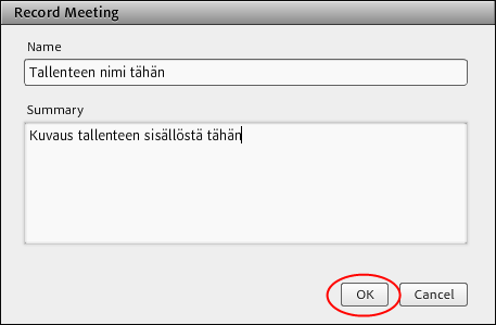IT-palvelut 35 Tallennuksen käynnistäminen Meeting-valikosta Record meeting Syötä tiedot ikkunaan Oikeaan ylänurkkaan ilmestyy punainen pallo -painike Voit lopettaa tallennuksen klikkaamalla