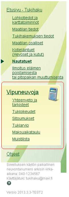 Vipuneuvojassa on valittavana viisi eri vaihtoehtoa: Raportit, Tukioikeudet, Sitoumukset, Tukilaskenta sekä Maksuaikataulu. 8.