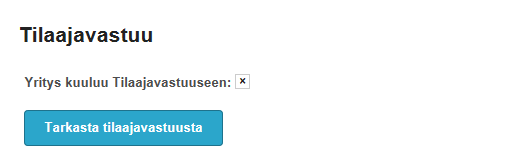 Tilaajavastuun määräaikaistarkastus Järjestelmä tekee automaattisesti Tilaajavastuun määräaikaistarkastuksen, kun edellisestä tarkistuksesta on kulunut 90 päivää.