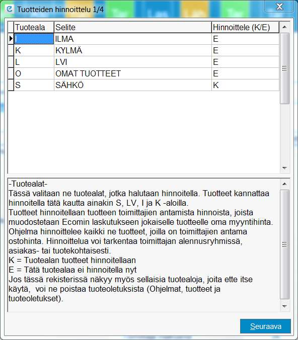 3 Tuotteiden hinnoittelu Ohjelmisto tunnistaa toimittajat, ja auttaa perustamaan uuden toimittajan toimittajarekisteriin, mikäli valittua toimittajaa ei toimittajarekisteristä löydy.