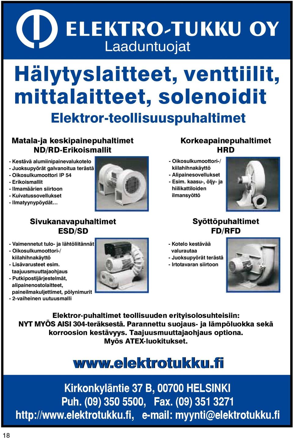 Oikosulkumoottori-/ kiilahihnakäyttö - Lisävarusteet esim.