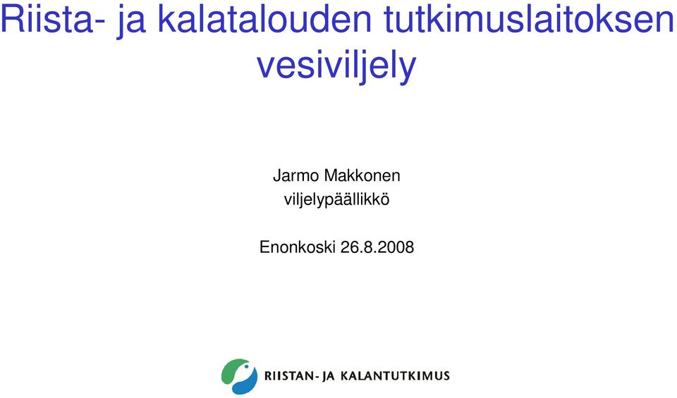 vesiviljely Jarmo Makkonen