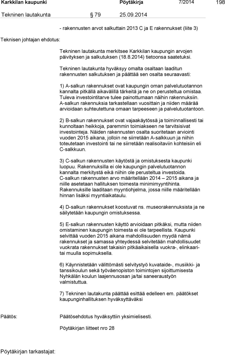 8.2014) tietoonsa saatetuksi.