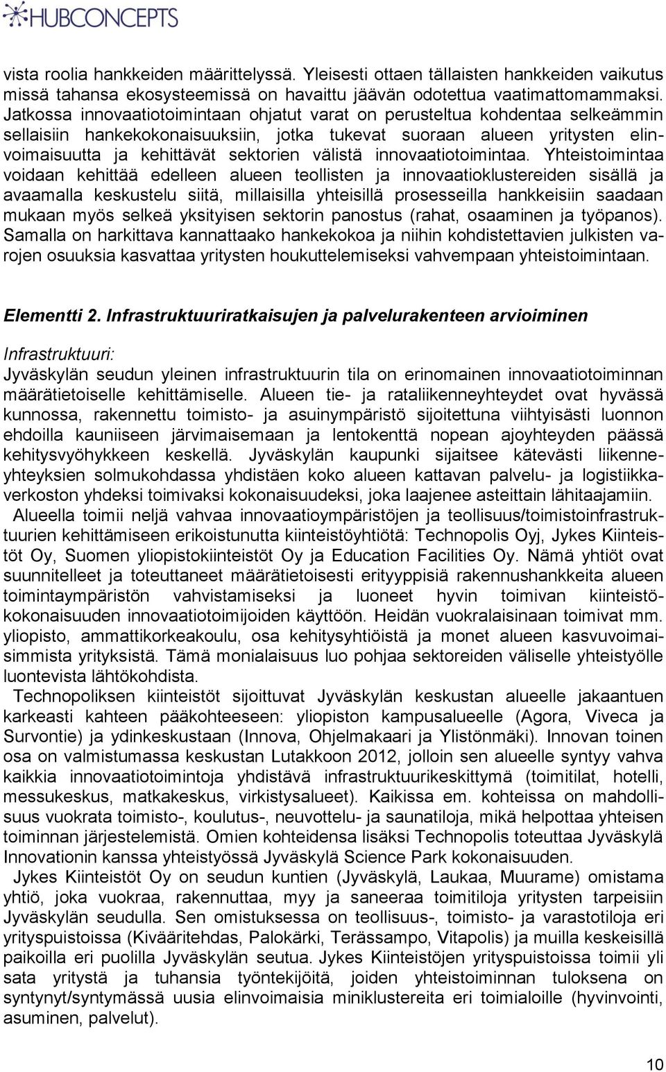 välistä innovaatiotoimintaa.