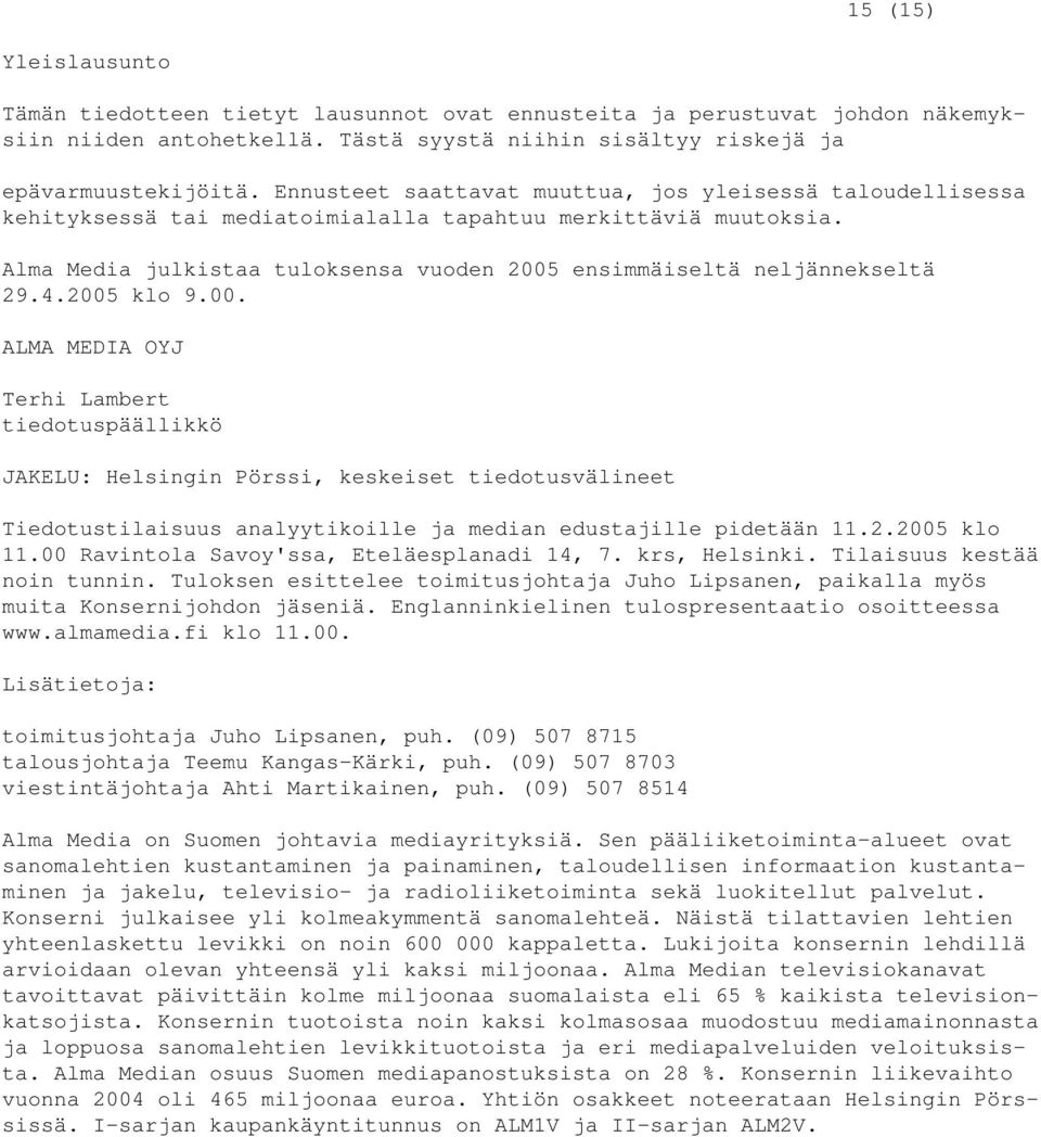 Alma Media julkistaa tuloksensa vuoden 2005