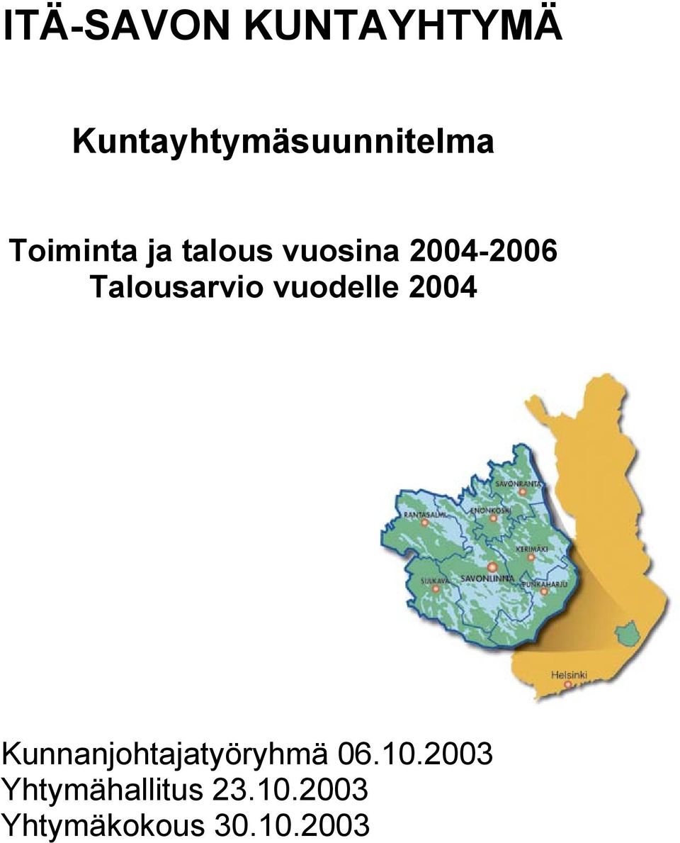 2004 Kunnanjohtajatyöryhmä 06.10.