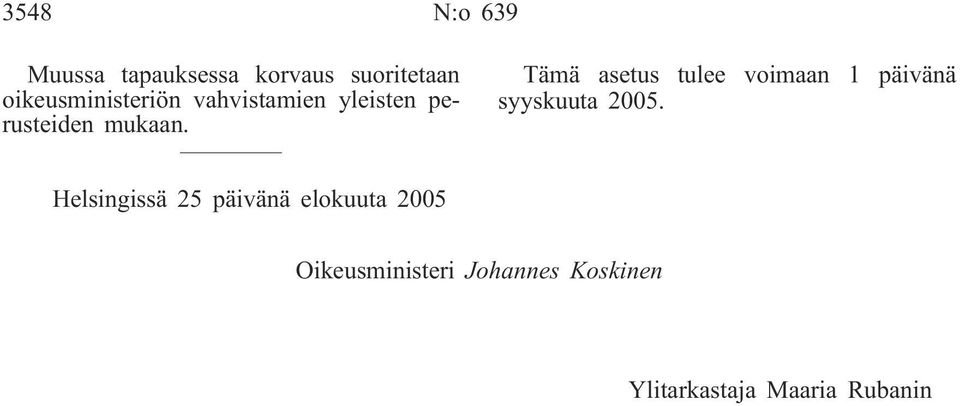 yleisten perusteiden mukaan. syyskuuta 2005.