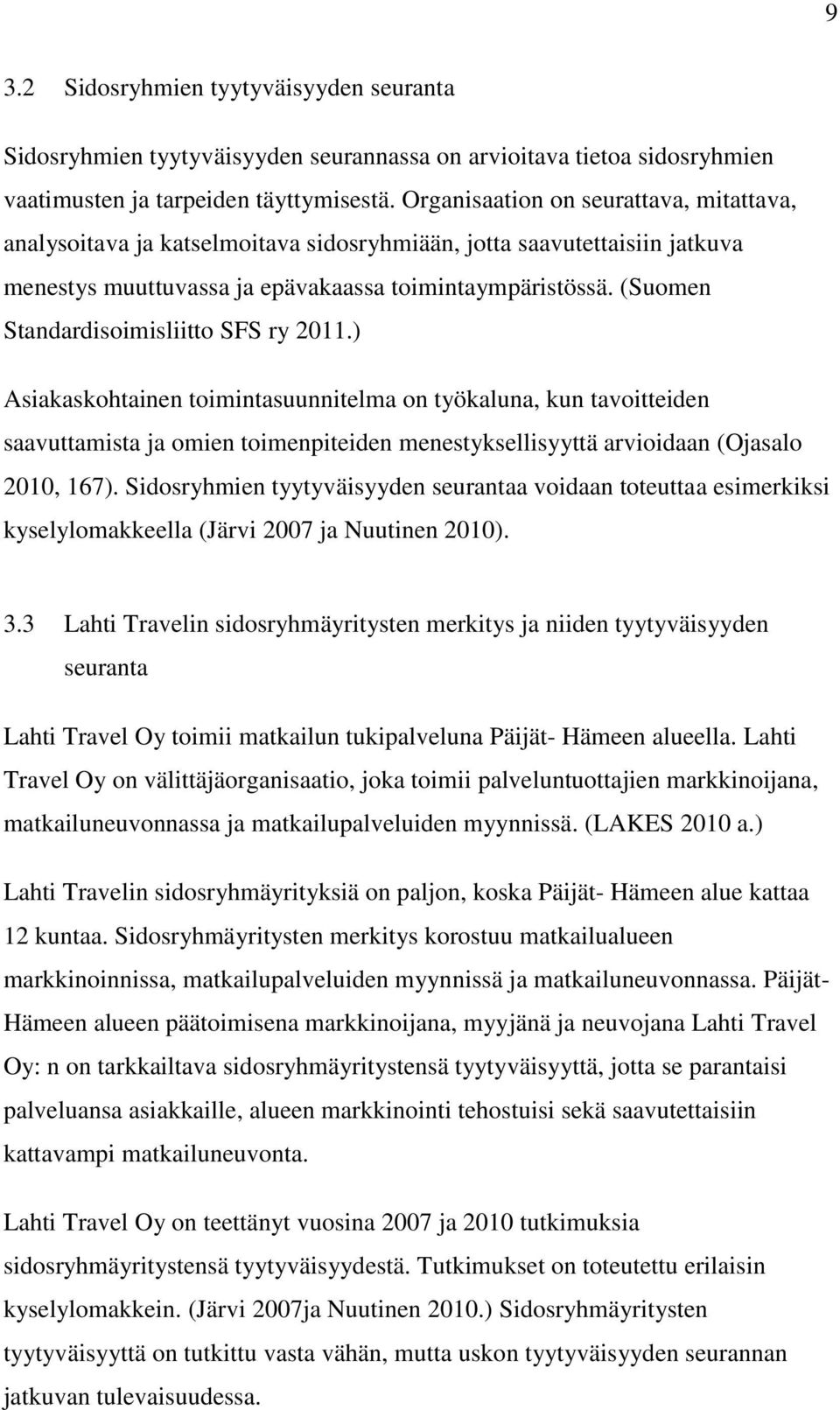 (Suomen Standardisoimisliitto SFS ry 2011.