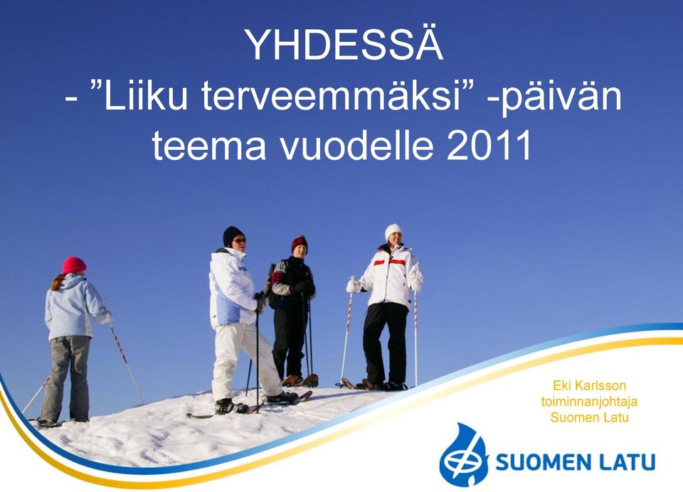 teema vuodelle 2011 Eki