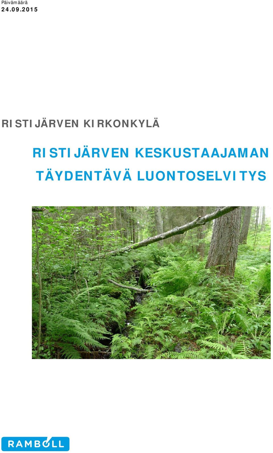 KIRKONKYLÄ RISTIJÄRVEN
