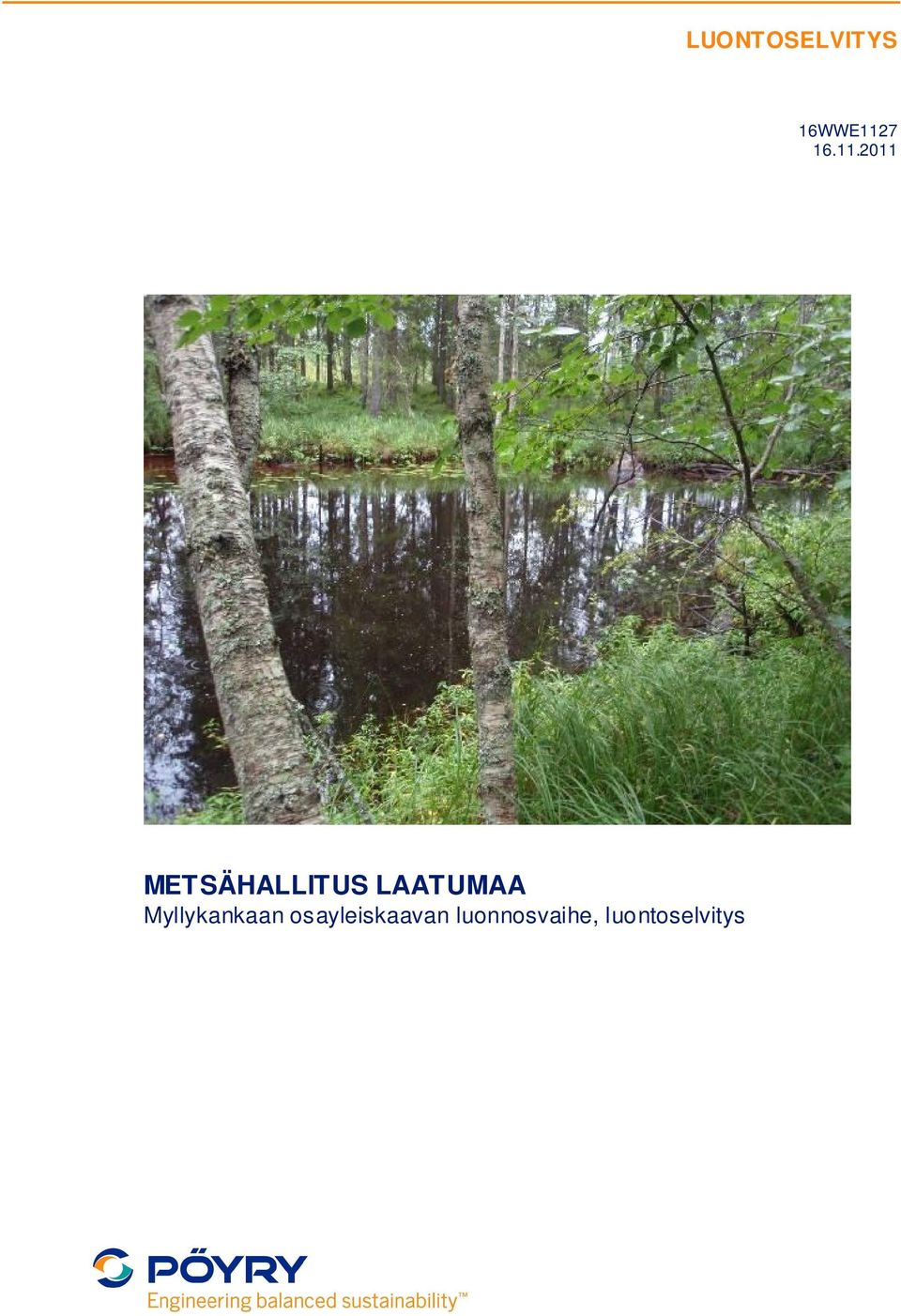 LAATUMAA Myllykankaan