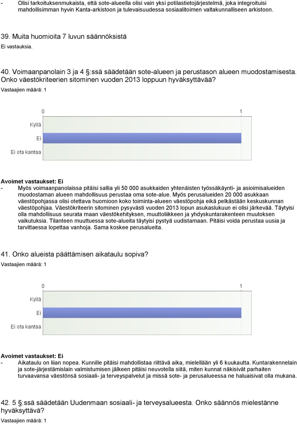 Onko väestökriteerien sitominen vuoden 2013 loppuun hyväksyttävää?