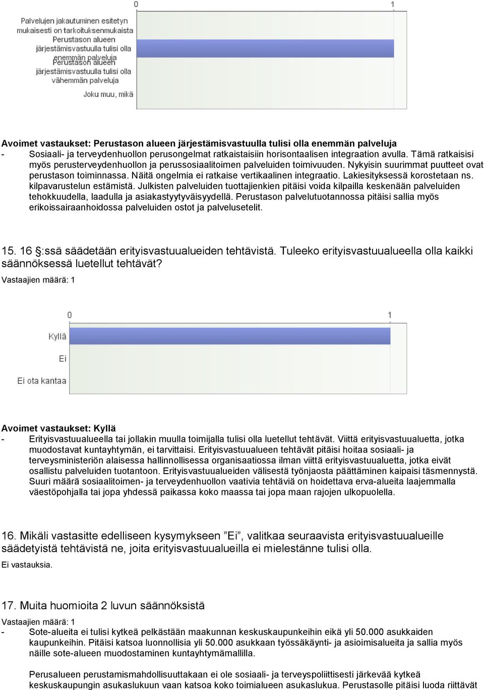 Näitä ongelmia ei ratkaise vertikaalinen integraatio. Lakiesityksessä korostetaan ns. kilpavarustelun estämistä.