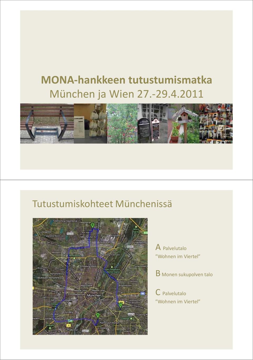 2011 Tutustumiskohteet Münchenissä A