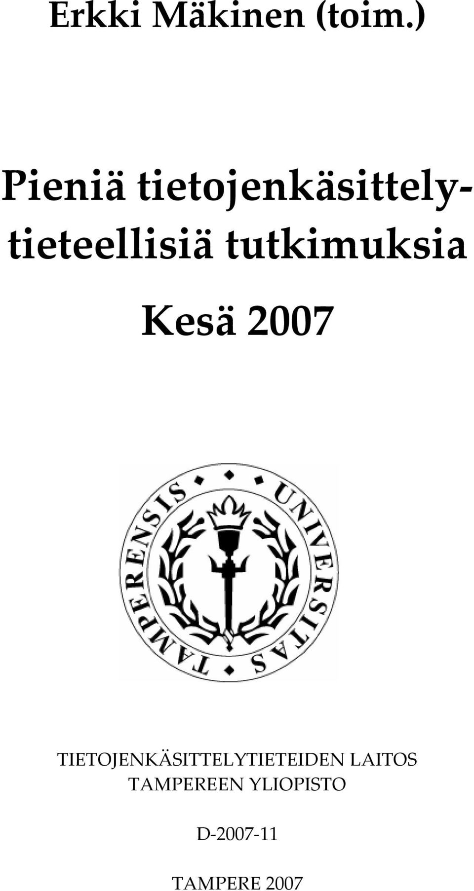 tutkimuksia Kesä 2007