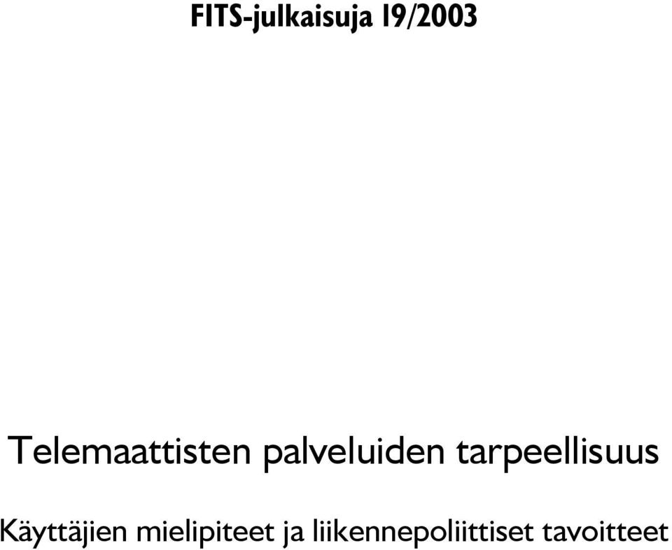 tarpeellisuus Käyttäjien