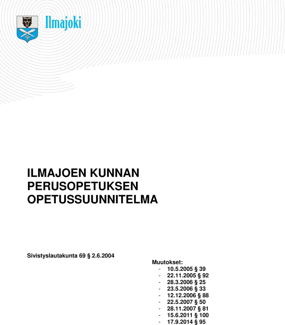 2005 39-22.11.2005 92-28.3.2006 25-23.5.2006 33-12.