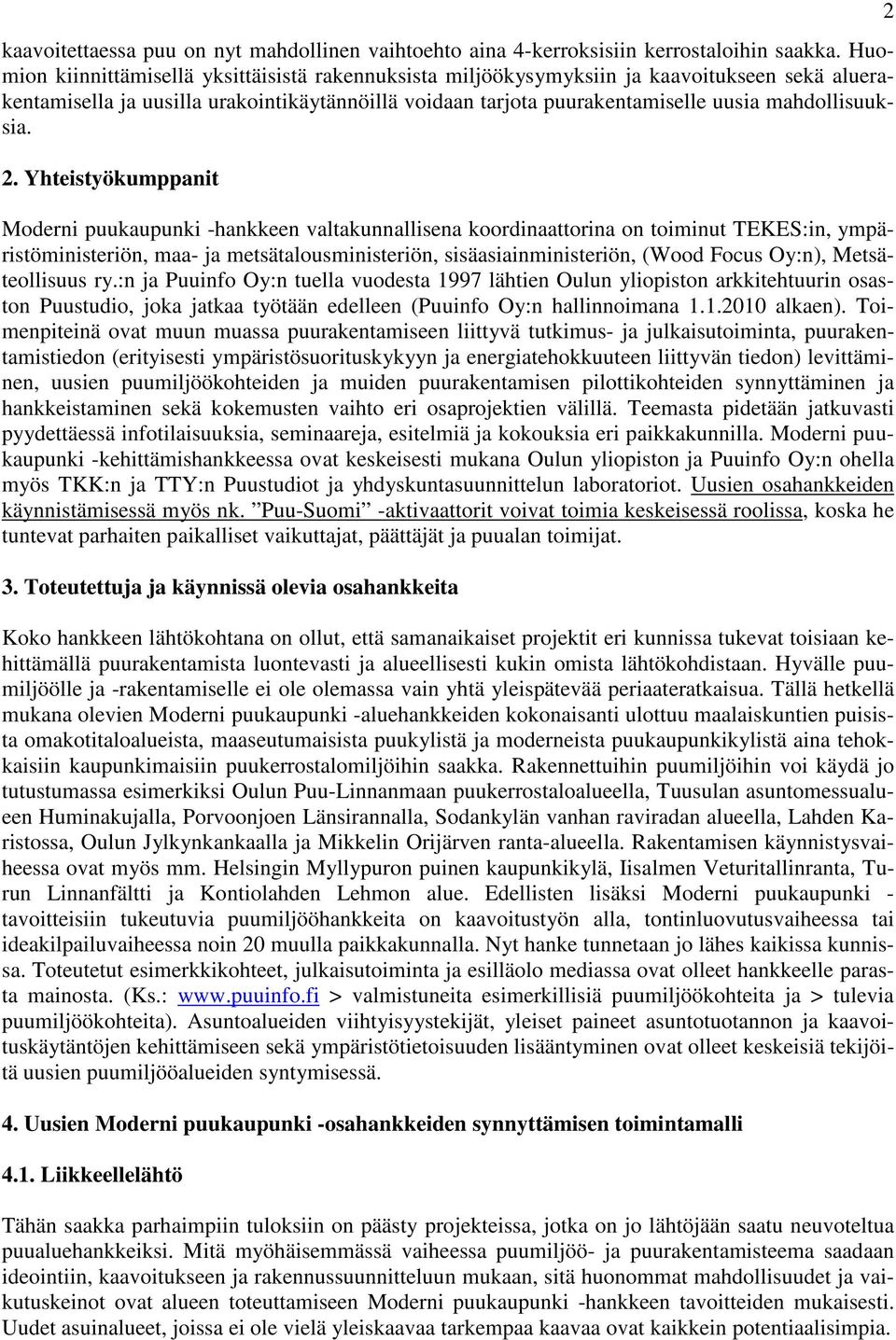 mahdollisuuksia. 2.