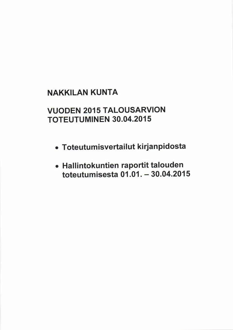 TOTEUTUMINEN 30.04.