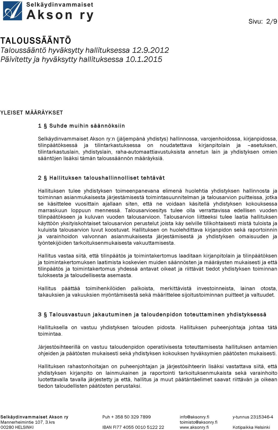 Päivitetty ja hyväksytty hallituksessa 10