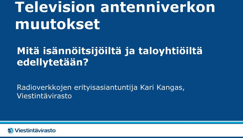 taloyhtiöiltä edellytetään?