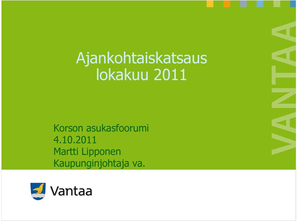 asukasfoorumi 4.10.