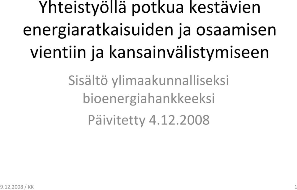 kansainvälistymiseen Sisältö