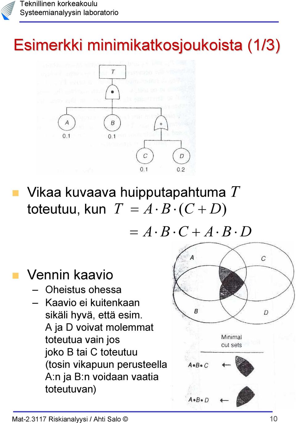 kuitenkaan sikäli hyvä, että esim.