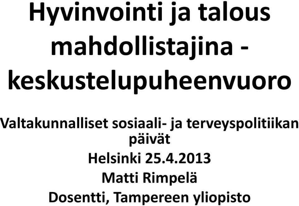 sosiaali- ja terveyspolitiikan päivät