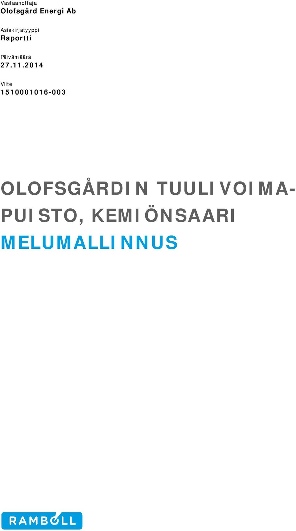 11.2014 Viite 1510001016-003